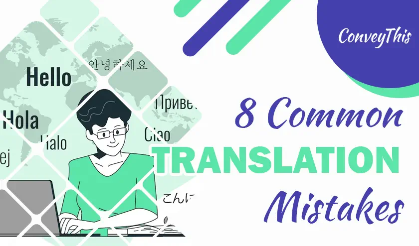 8 Common Translation Mistakes and How to Avoid Them