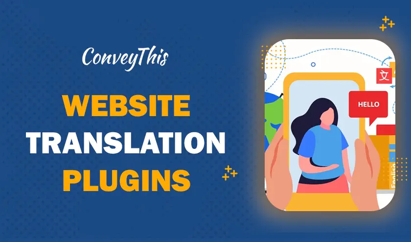 Top 4 Website Translation Plugins for Multilingual Success
