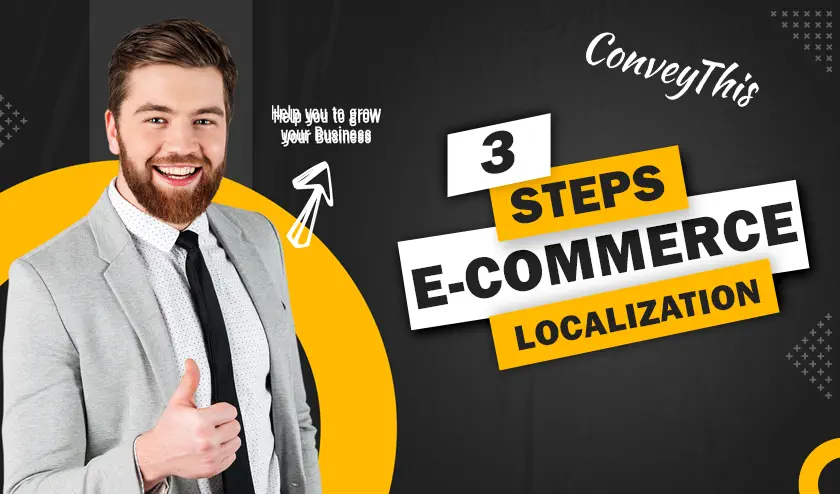 3 Steps to Mastering E-commerce Localization