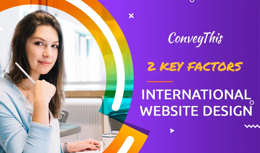 2 Key Factors in International Website Design for Global Success